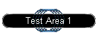 Test Area 1